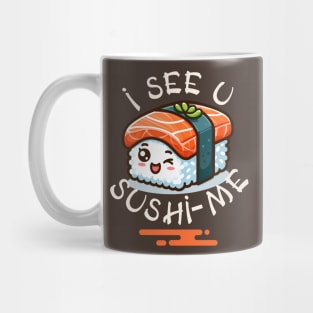 I see u, sushi-me Mug